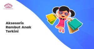 Aksesoris Rambut Anak  Terkini