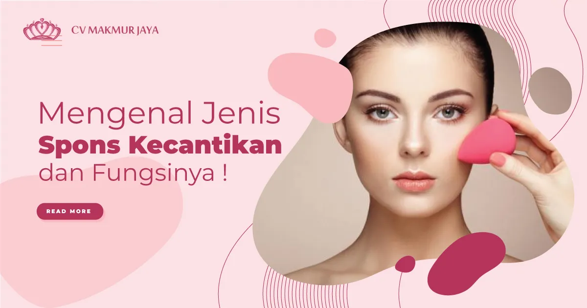 Mengenal Jenis Spons Kecantikan dan Fungsinya