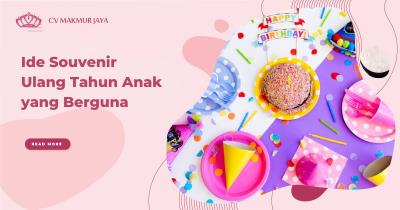 Ide Souvenir Ulang Tahun Anak yang Berguna