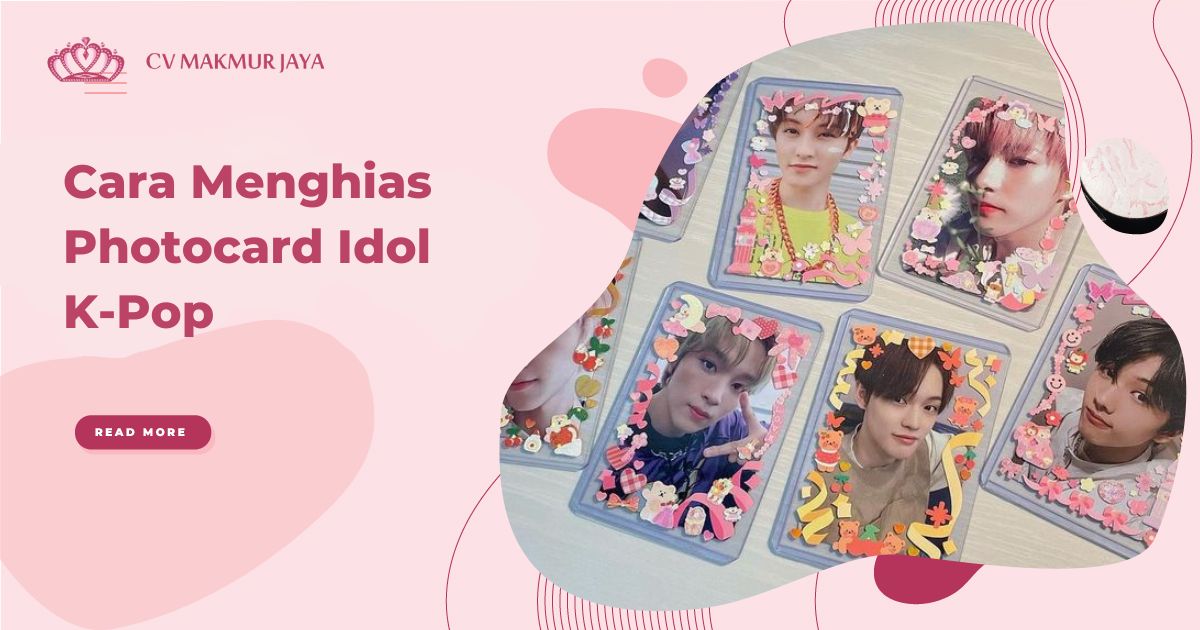 Cara Menghias Photocard Idol K-Pop