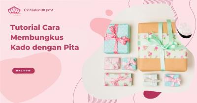 Tutorial Cara Membungkus Kado dengan Pita