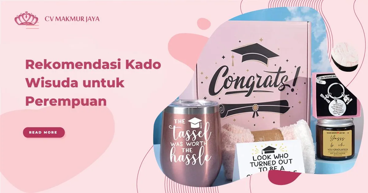 Rekomendasi Kado Wisuda untuk Perempuan