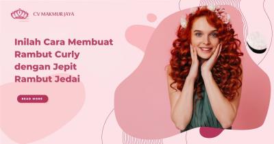 Inilah Cara Membuat Rambut Curly dengan Jepit Rambut Jedai