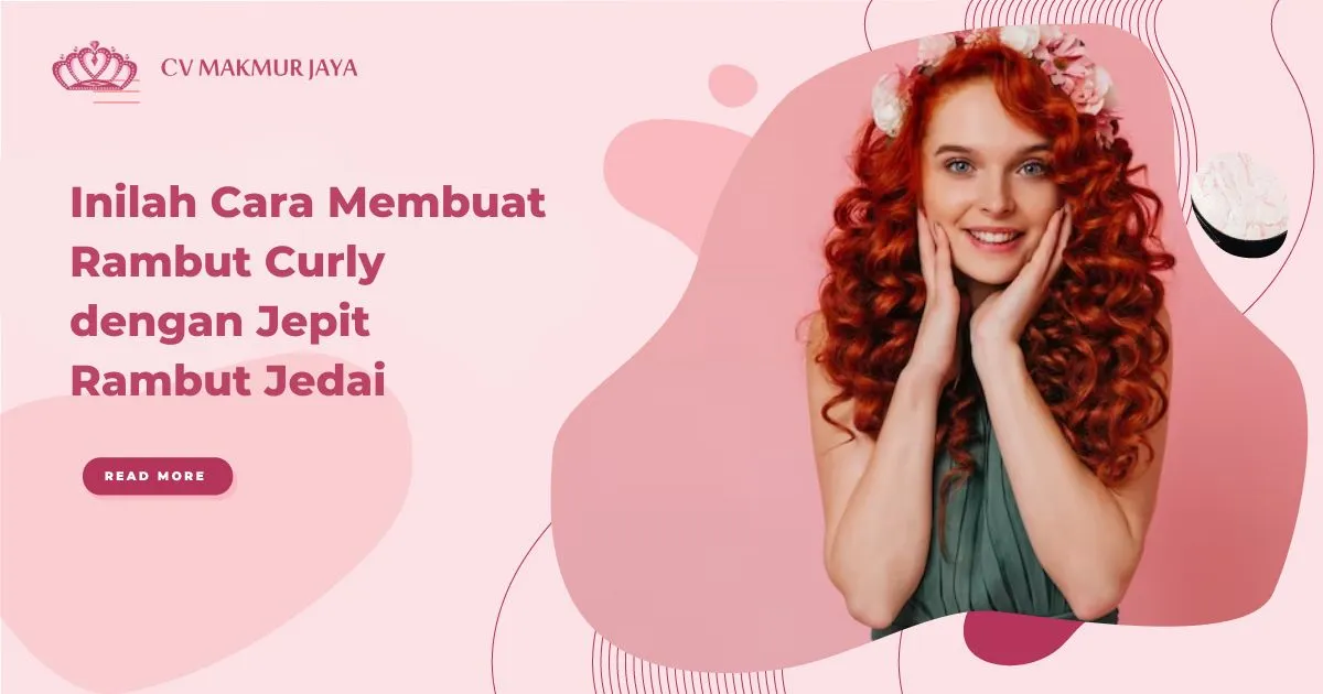 Inilah Cara Membuat Rambut Curly dengan Jepit Rambut Jedai
