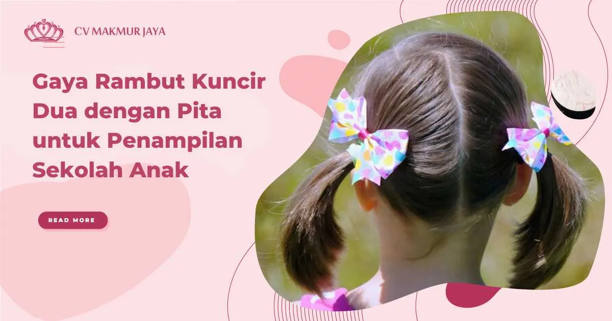 Gaya Rambut Kuncir Dua dengan Pita untuk Penampilan Sekolah Anak Gaya Rambut Kuncir Dua dengan Pita untuk Penampilan Sekolah Anak