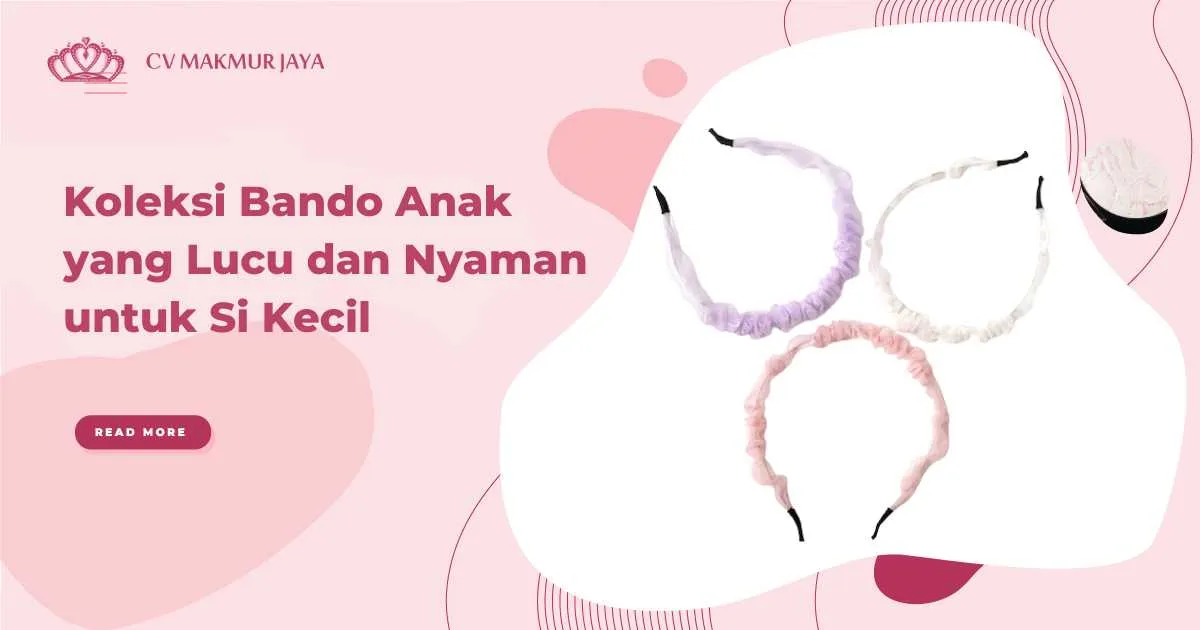 Koleksi Bando Anak yang Lucu dan Nyaman untuk Si Kecil